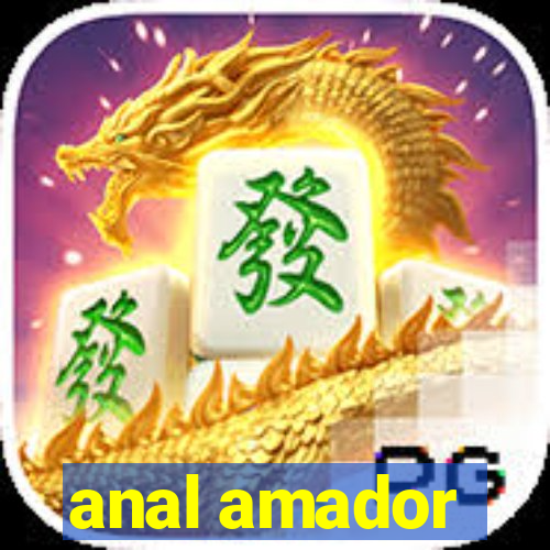 anal amador